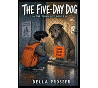 The Five-Day Dog: A Middle Grade Graphic Novel About a Lost Dog, a Rule, and Telling the Truth: Full-Color Comic Book