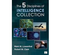 The Five Disciplines of Intelligence Collection