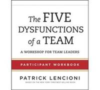 The Five Dysfunctions of a Team by Lencioni & Patrick M. Emeryville & California Patrick M Lencioni, (Auteur)