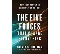 The Five Forces That Change Everything