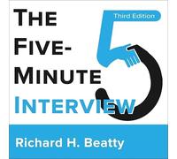 The Five-Minute Interview 3rd Edition: Third Edition