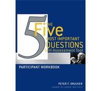 The Five Most Important Questions Self Assessment Tool Leader to Leader Institute, Peter F. Drucker (Auteur)