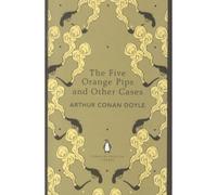 The five orange pips and other cases - Sir Arthur Conan Doyle - Penguin Group - Poche - Roman