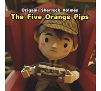 The Five Orange Pips: Origami Sherlock Holmes