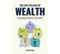 The Five Pillars Of Wealth