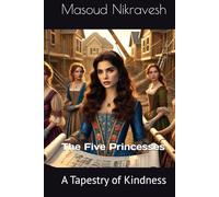 The Five Princesses: A Tapestry of Kindness