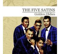 The Five Satins - Golden Oldies