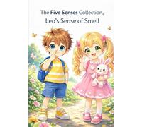 The Five Senses collection:: Leo's Sense of Smell