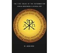 The Five Solas Of The Reformation