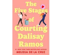 The Five Stages of Courting Dalisay Ramos
