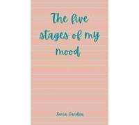 The Five Stages Of My Mood