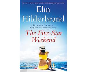 The Five-Star Weekend: The perfect summer getaway from the bestselling queen of beach reads