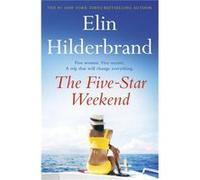 The FiveStar Weekend by Elin Hilderbrand Elin Hilderbrand (Auteur)