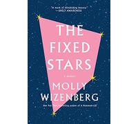 The Fixed Stars: Coming Out, Letting Go, and Starting Over