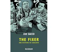 The Fixer - Nouvelle Edition Une histoire de Sarajevo - Joe Sacco - Rackham - relié - Bande dessinée