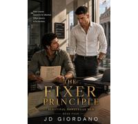The Fixer Principle: Beautiful Dangerous Men