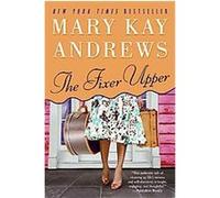 The Fixer Upper Mary Kay Andrews (Auteur)