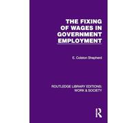 The Fixing of Wages in Government Employment