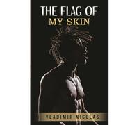 The Flag Of My Skin