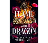 The Flame and the Dragon, Legends of the Five Crowns Romantasy Series, Book 1 Legends of the Five Crowns Series, #1 - Misty Evans - Beach Path Publishing, LLC - ebook (ePub) - Livre