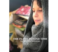 The Flame Beyond Time: A Journey Through Silence, Memory, and the Eternal Thread
