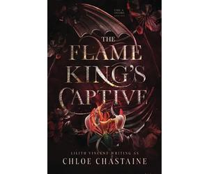 The Flame King's Captive: A Fated Mates Fantasy Romance