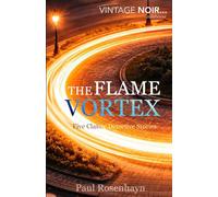 The flame vortex: Five classic detective stories