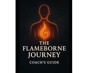 The Flameborne Journey - Coach's Guide