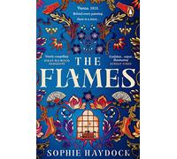The Flames: A story about four strong women and the artist who sets their lives on fire