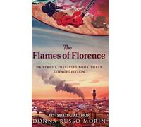 The Flames of Florence: Extended Edition