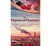 The Flames of Florence: Extended Edition