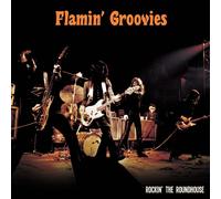 The Flamin' Groovies Rockin' the Roundhouse (CD) Album
