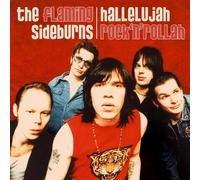The Flaming Sideburn Hallelujah Rock'n'rollah (25th Anniversary Remaster (Vinyl)