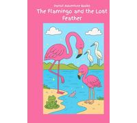 The Flamingo and the Lost Feather