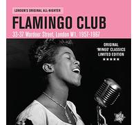 The Flamingo Club - London'S Original All-Nighter