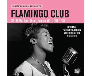 The Flamingo Club - London'S Original All-Nighter