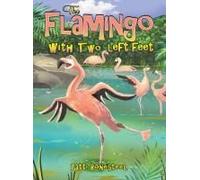 The Flamingo With Two Left Feet
