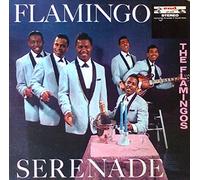 The Flamingos - Flamingo Serenade (Remastered/Japanese Pressing) [Import]
