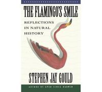 The Flamingo's Smile Stephen Jay Gould (Auteur)