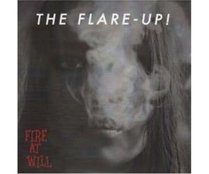 The Flare-Up ! - Fire At Will