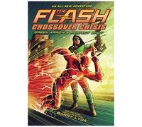 The Flash: Green Arrow's Perfect Shot (Crossover Crisis #1)