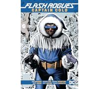 The Flash Rogues: Captain Cold