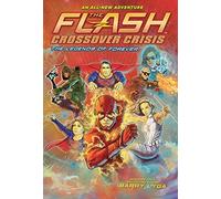 The Flash: The Legends Of Forever (Crossover Crisis #3)