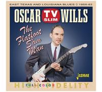 Jasmine Guitars – Oscar TV Slim Wills – Flatfoot Sam Man