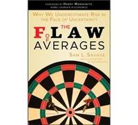 The Flaw of Averages by Sam L. Savage Sam L Savage, (Auteur)
