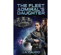 The Fleet Admiral's Daughter