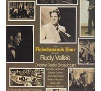 The Fleischmann's Hour Presents Rudy Vallee [Vinyl LP]