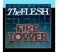 The Flesh - Firetower