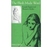 The Flesh Made Word Helena Michie (Auteur)