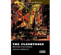 The Fleshtones - Histoire D'un Groupe De Garage Américain